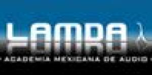 La Academia Mexicana de Audio Lamda