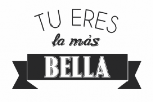 Tu eres la más Bella