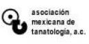 Asociación Mexicana de Tanatología, A.C.
