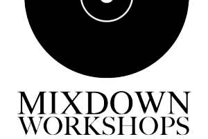 Mixdown Workshops
