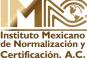 IMNC Instituto Mexicano de Normalización y Certificación
